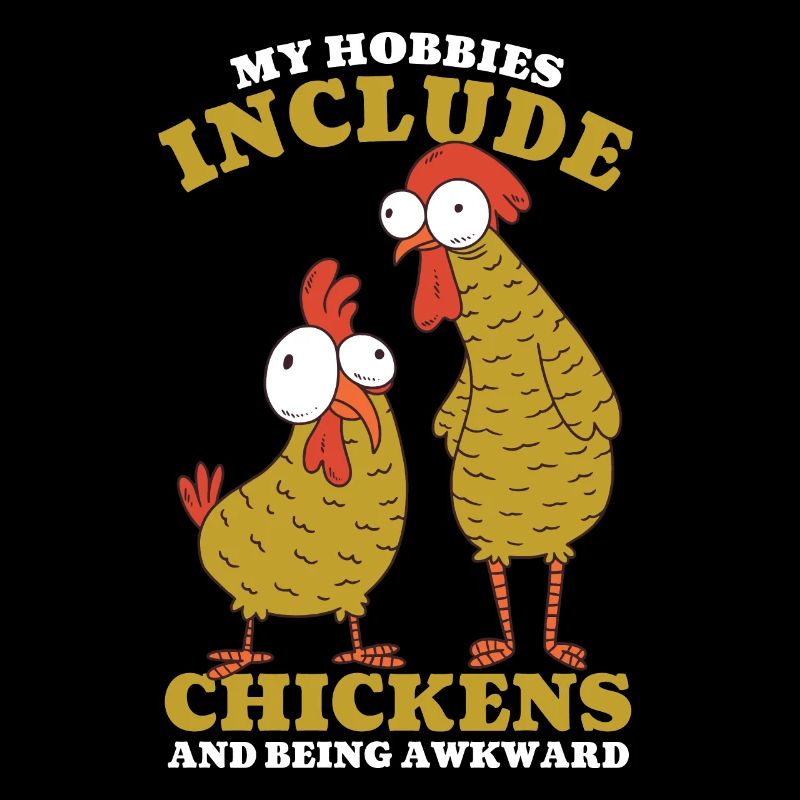Mes passe-temps incluent les poulets