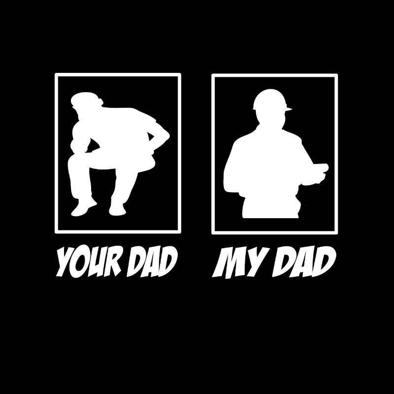My Dad Your Dad Site Manager Dad