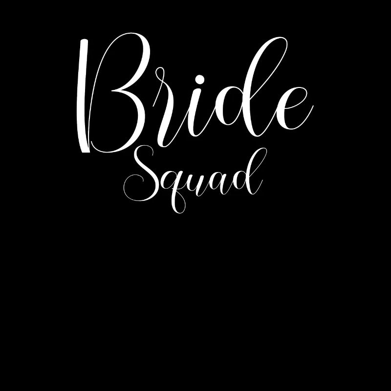 Bride Squad Team Bride Bachelorette