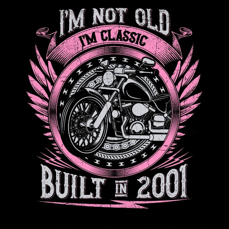 I'm Classic Built 2001 Motorcycle 22th Birthday