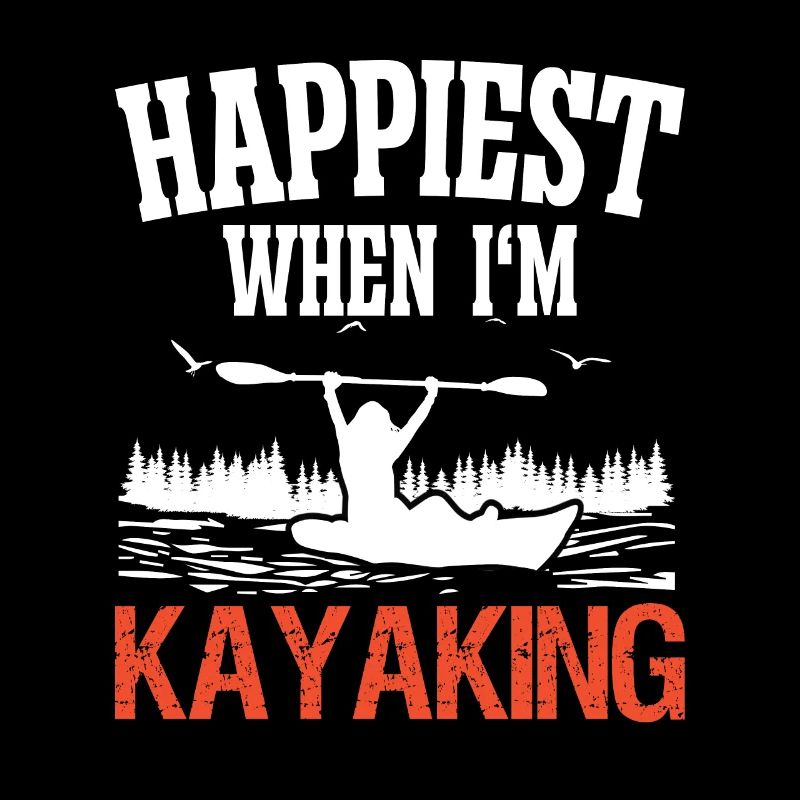Happiest when i'm Kayaking