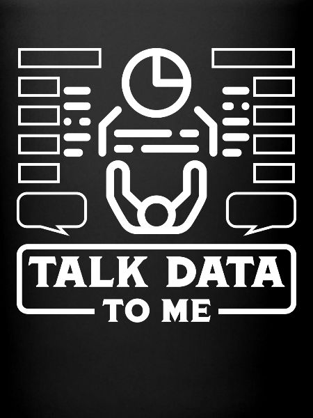 Talk Data to me