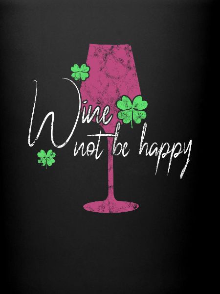 Wine Happiness Saying