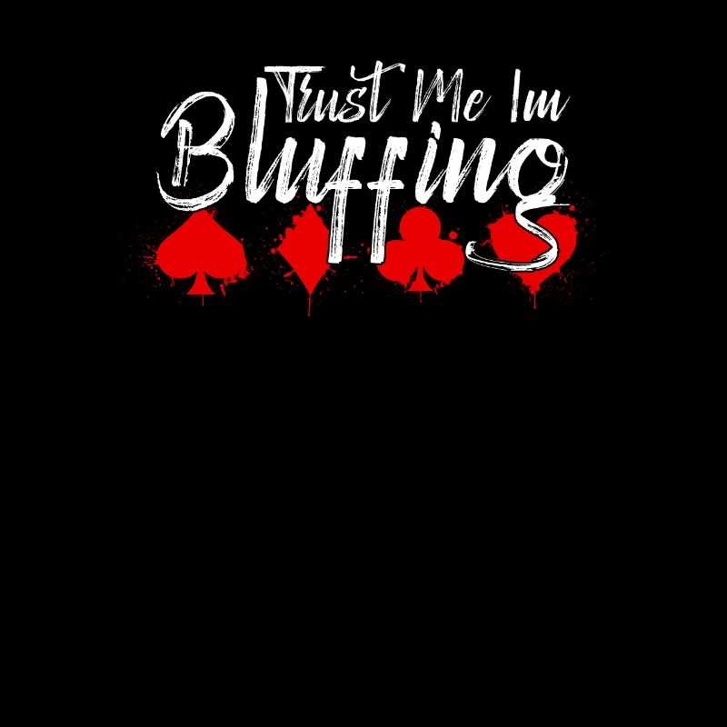 Faites-moi confiance dans Bluffing - Drôle