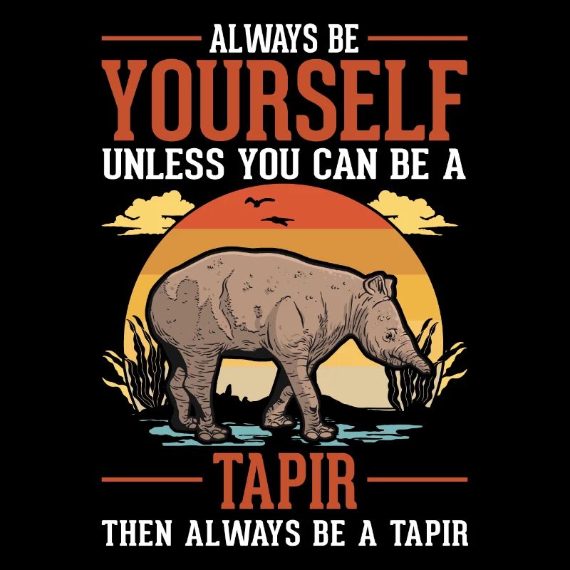 Soyez toujours vous-même Tapir Tapir des plaines