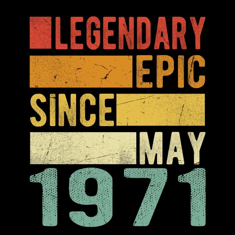 Geburtstag Mai 1971 Legendär Episch