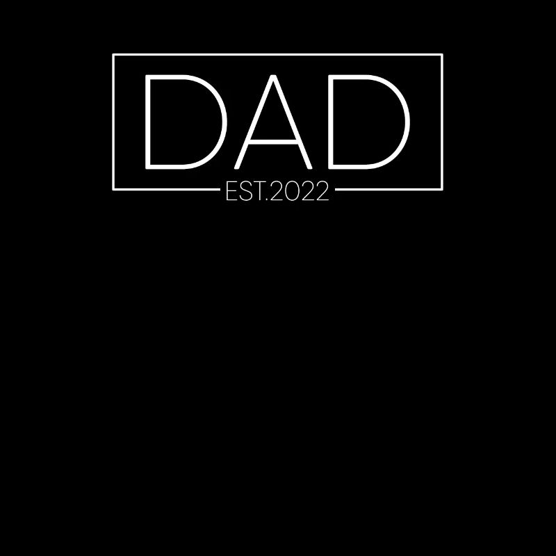 DAD EST. 2022 DAD Announcement