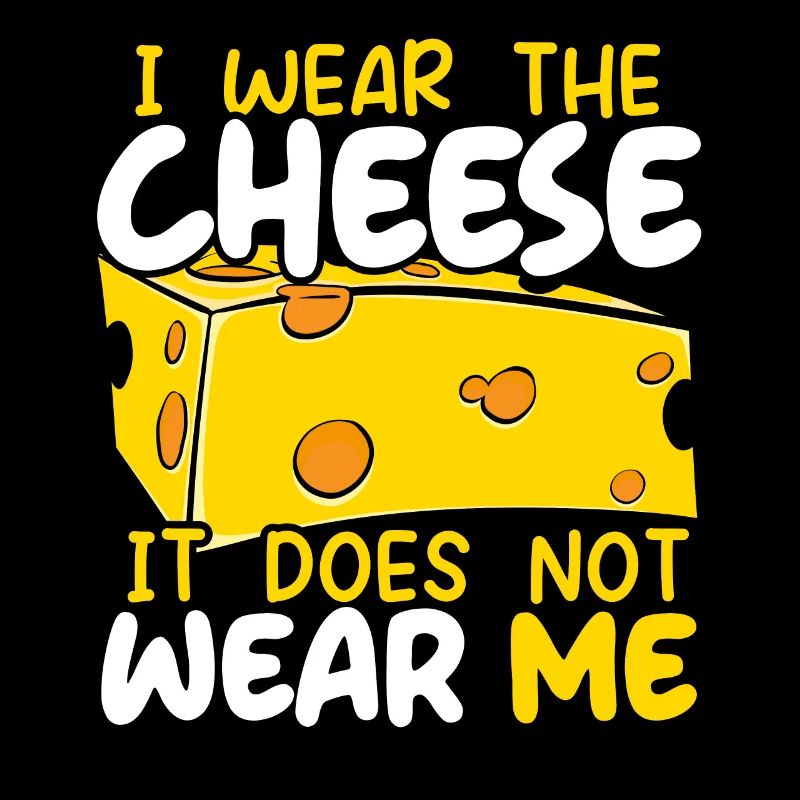 Ich trage den Käse Es trägt mich nicht käsiges Essen