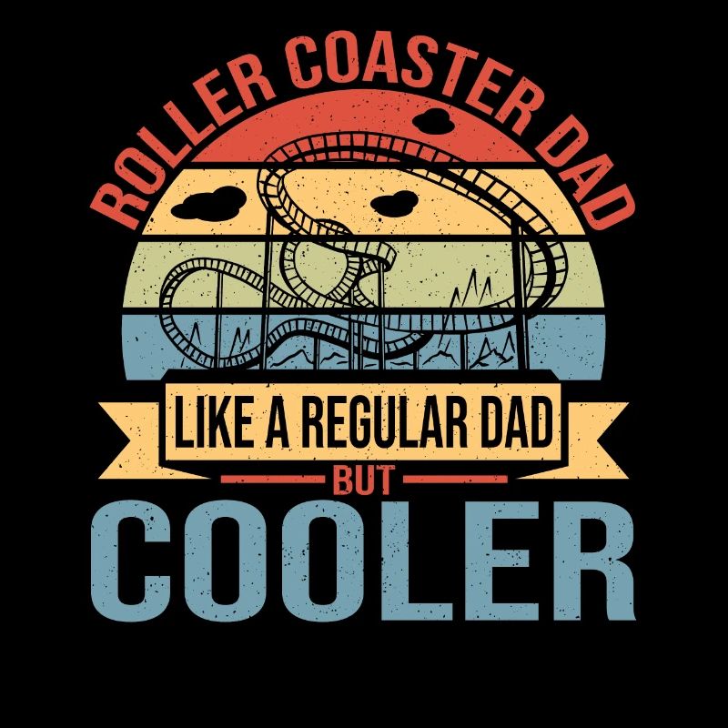Roller Coaster Dad Father Amusement Park Theme Par