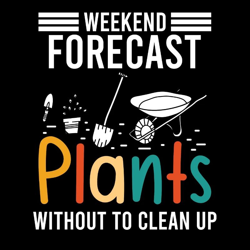 Weekend forecast Plants without to clean up