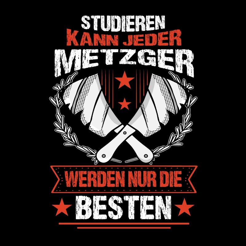 Metzger Schlachter Studieren kann jeder