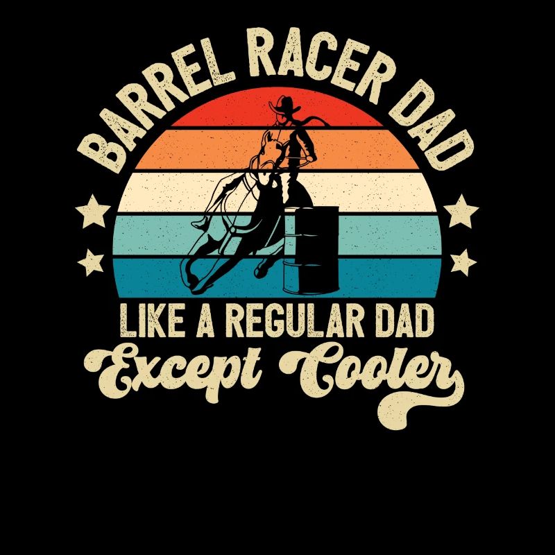 Retro Sunset Vintage Barrel Racer Dad Like A Regul