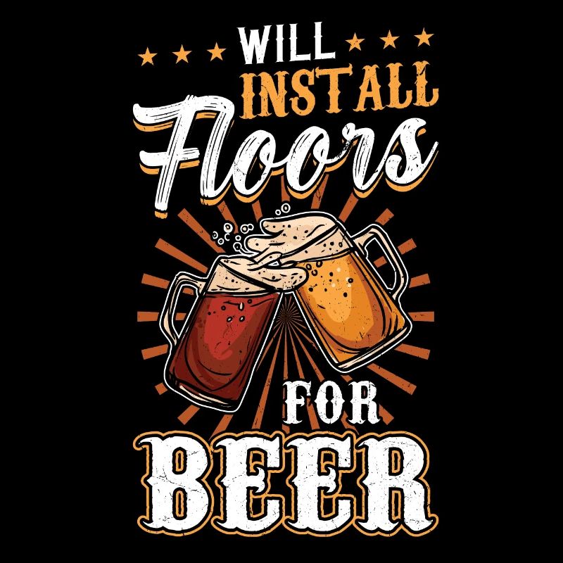 Will Install Floors For Beer - Flooring Installer