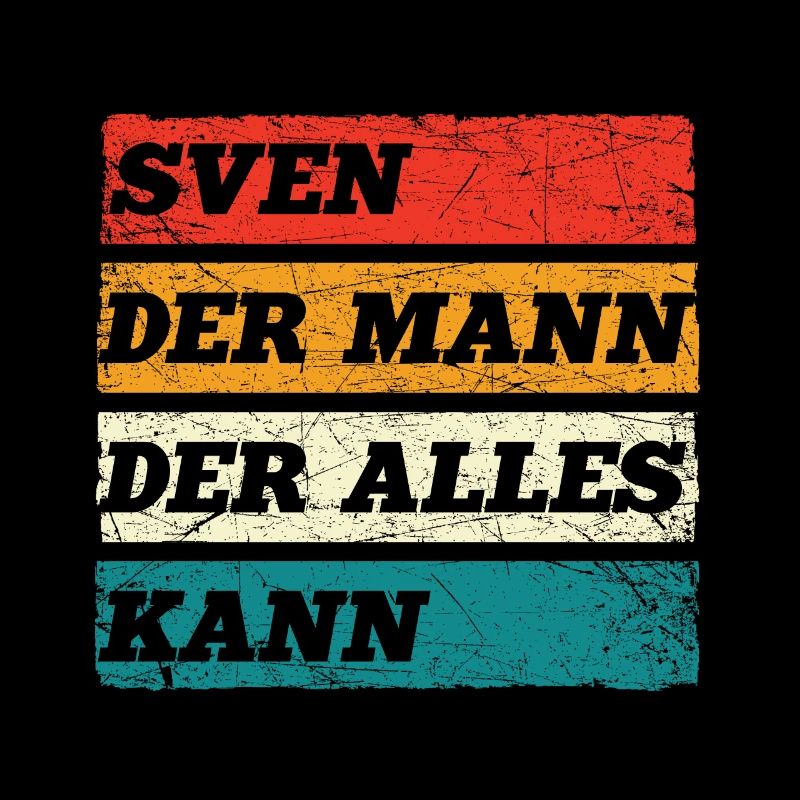 Sven Der Mann Der Alles Kann Vorname Sven