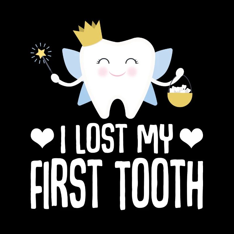 I lost my first tooth Tooth Fairy