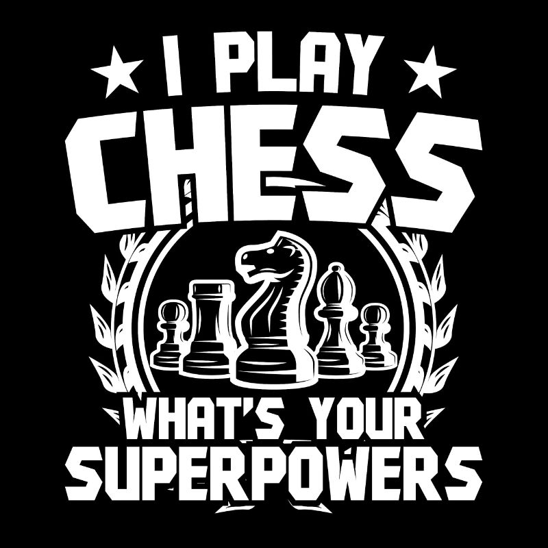 Play Chess what's your Superpower