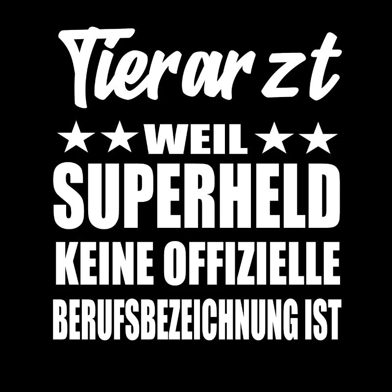 Tierarzt Superheld Spruch