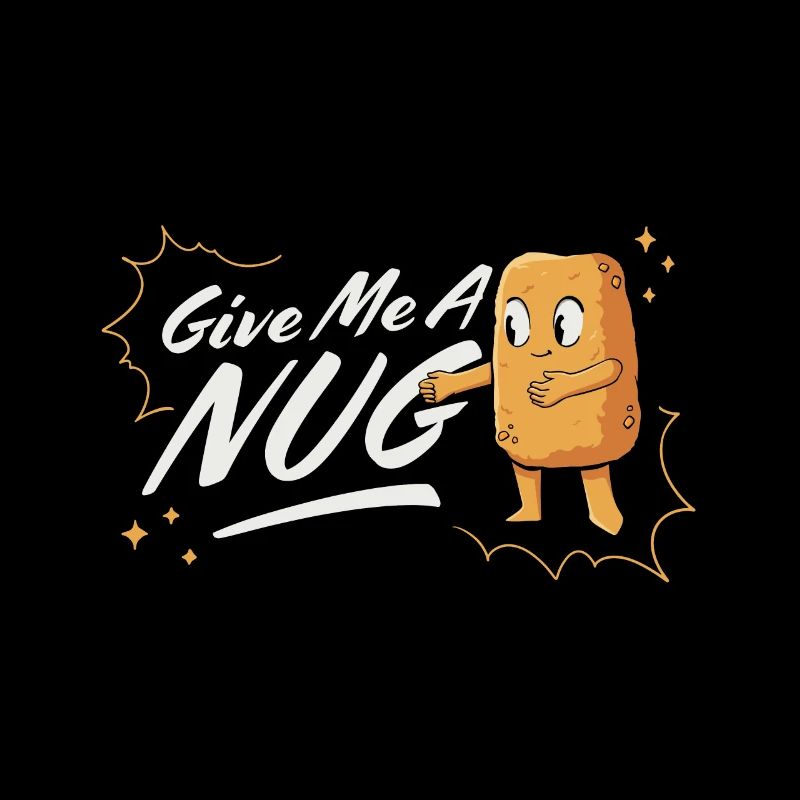 Gib mir ein Nug Chicken Nuggets