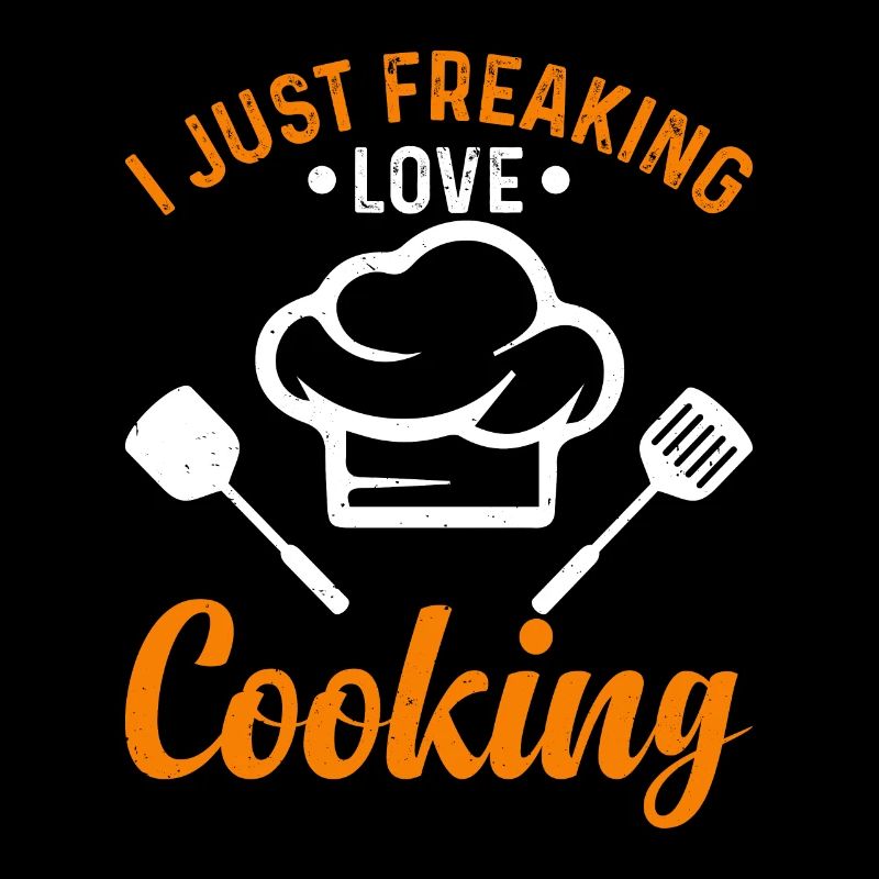 I Just Freaking Love Cooking Chef Cook Tools Resta
