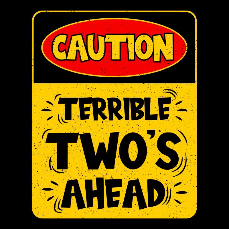 Caution: Terrible two on the way