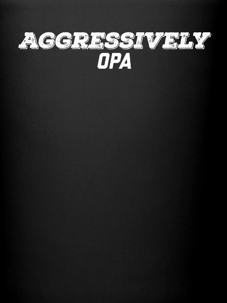 aggressiv Opa