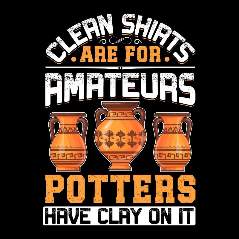 Potters have Clay on it