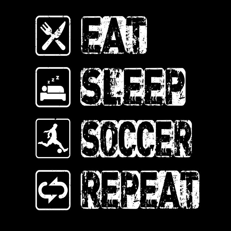 Eat Sleep Soccer Repeat