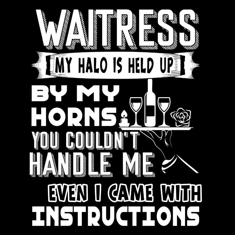 Waitress Waitress Came With Instructions