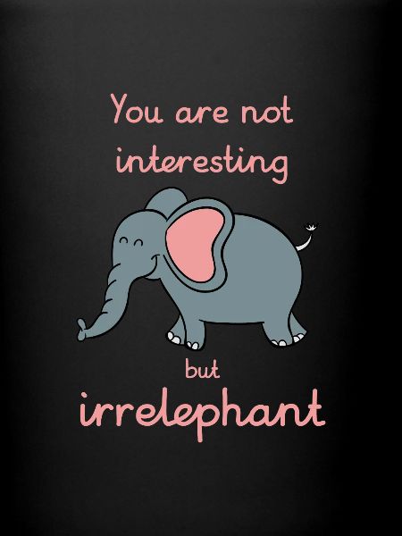 Votre avis est irrelephant