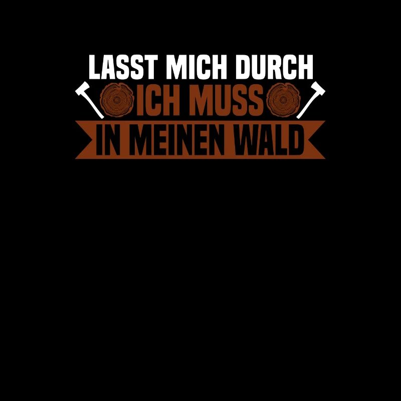 Lasst mich durch, ich muss in meinen Wald