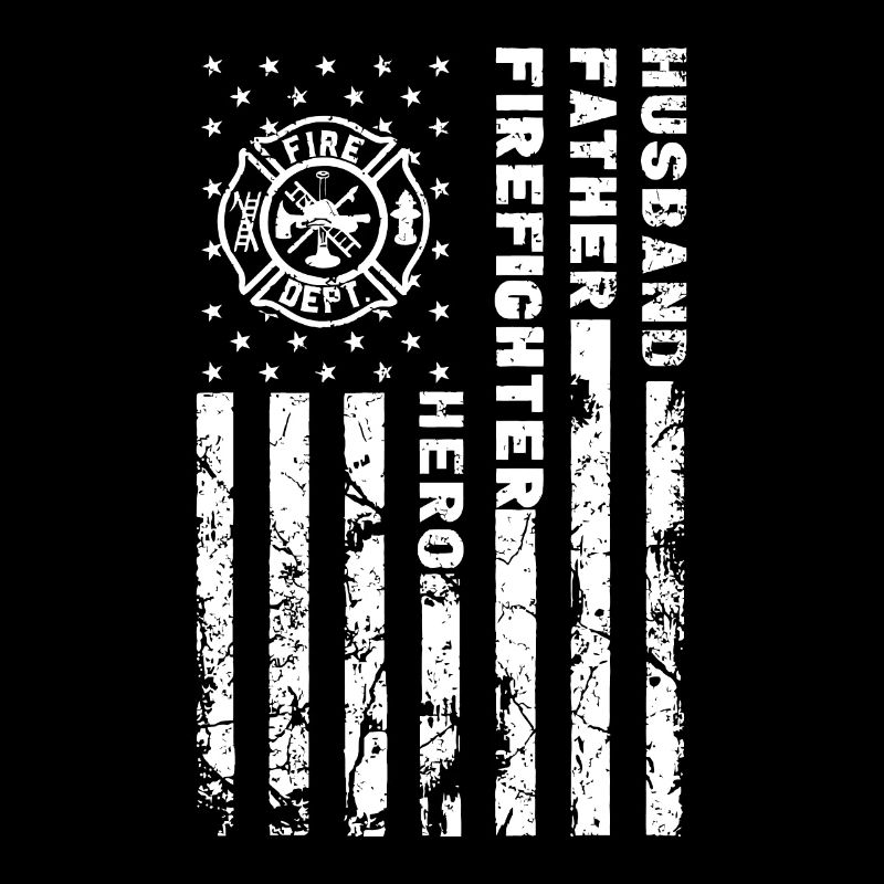 Husband Father Firefighter Hero | Firefighter USAf