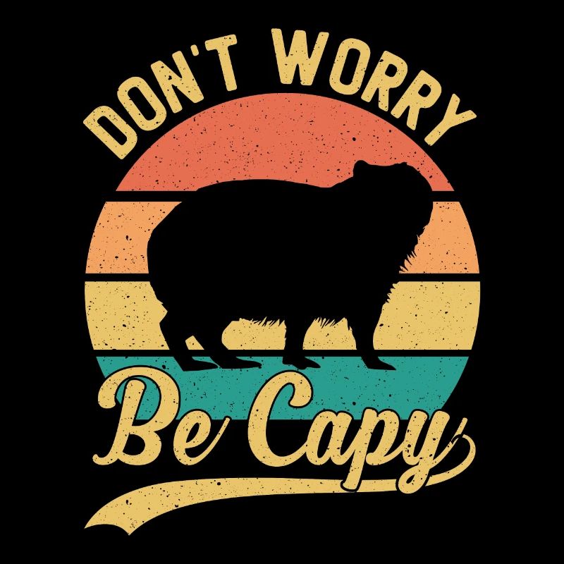 Retro Don't Worry Be Capy - Capybaras Capybara