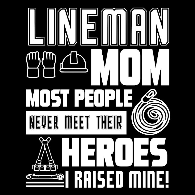 Lineman Lineman Mom