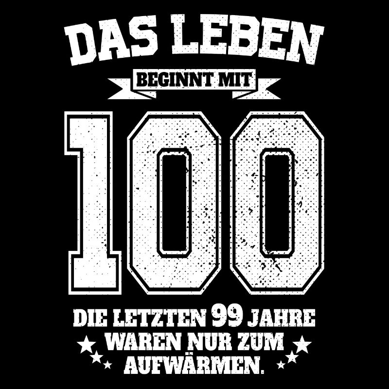 100. Geburtstag Geschenk Das Leben Beginnt Mit 100