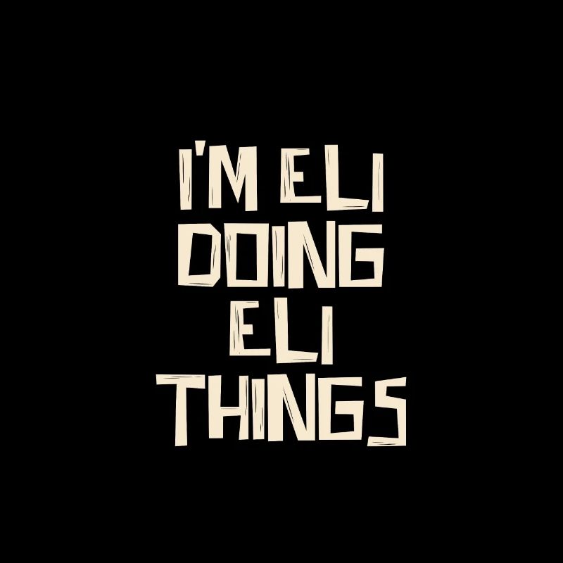 Je suis Eli en train de faire des choses Eli