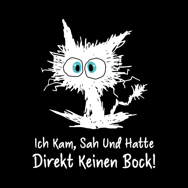 Ich Kam Sah Und Hatte Direkt Keinen Bock
