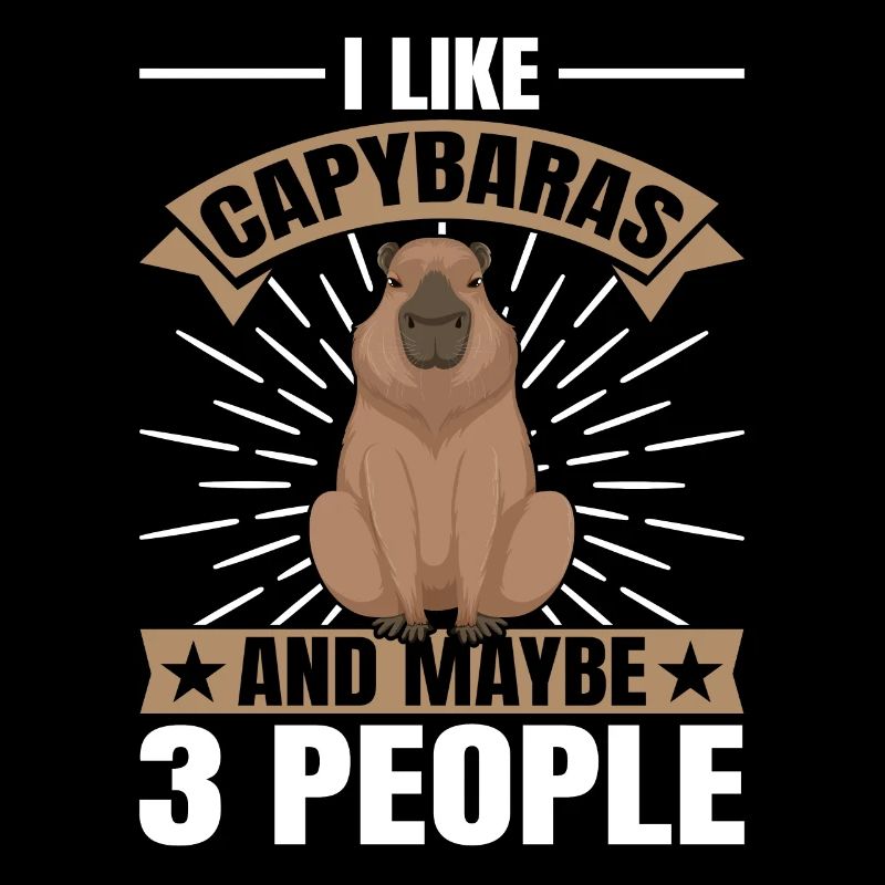 I Like Capybaras and maybe 3 People - Capybara
