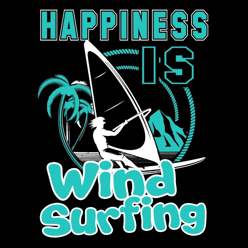 Windsurfing Happiness Is Windsurfing