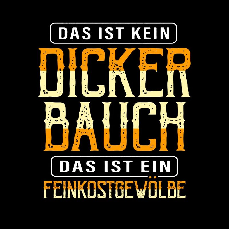 Dicker Bauch, Feinkostgewölbe, Feinschmecker, Fun
