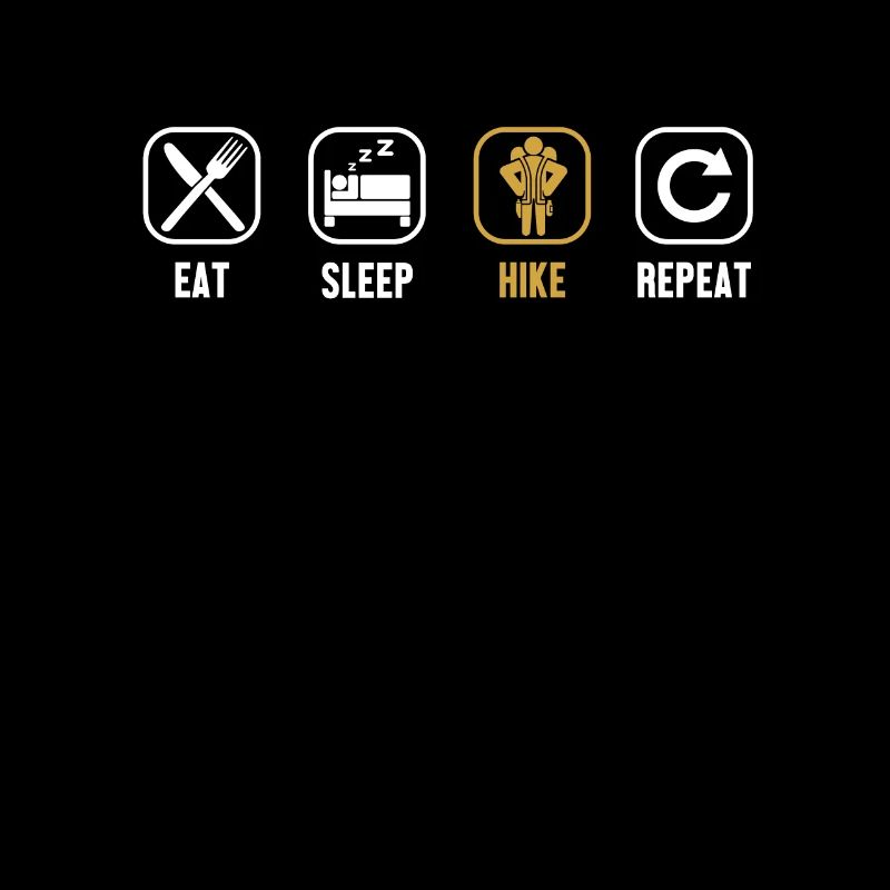 Eat Sleep Hike Repeat Trekking Mountain Hiking Hiking