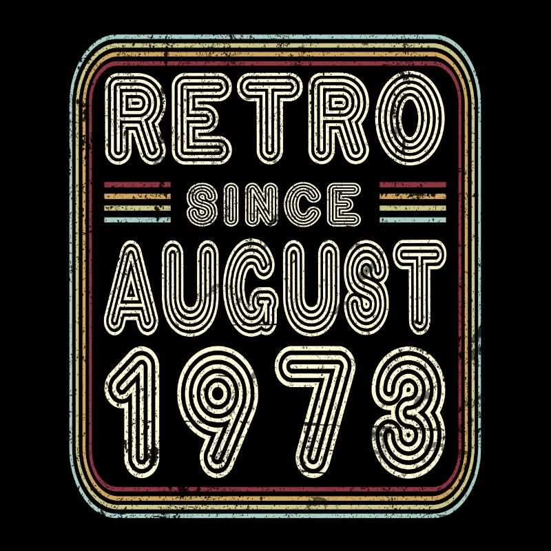Birthday August 1973 Retro Gift