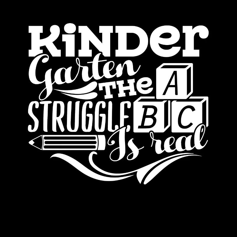 Kindergarten Teacher The Struggle Is Real