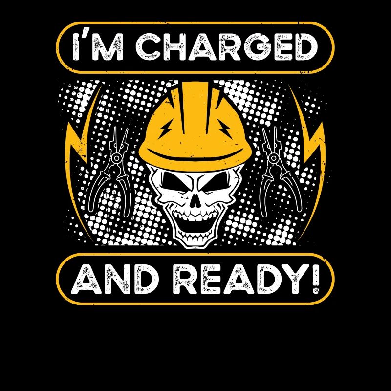 Electrician I'm Charged And Ready Electrical Engineer