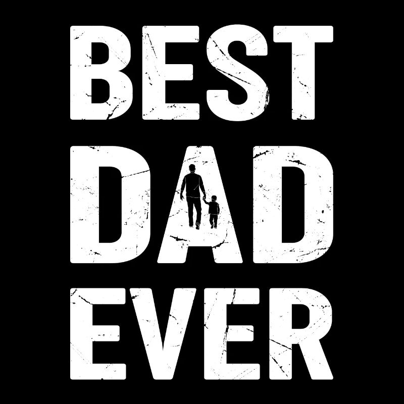 Father's Day - Best Dad Ever