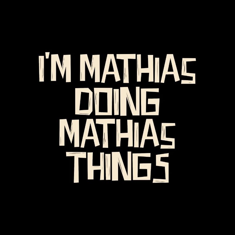I'm Mathias doing Mathias things