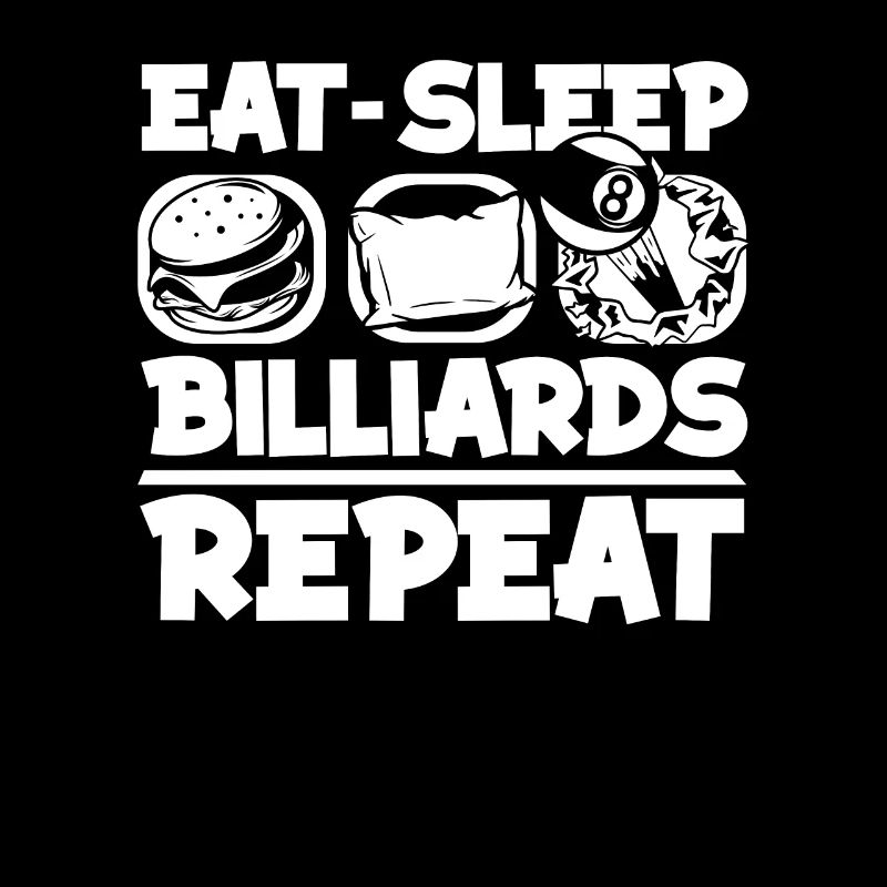 Manger dormir Billard Répéter Billard Table