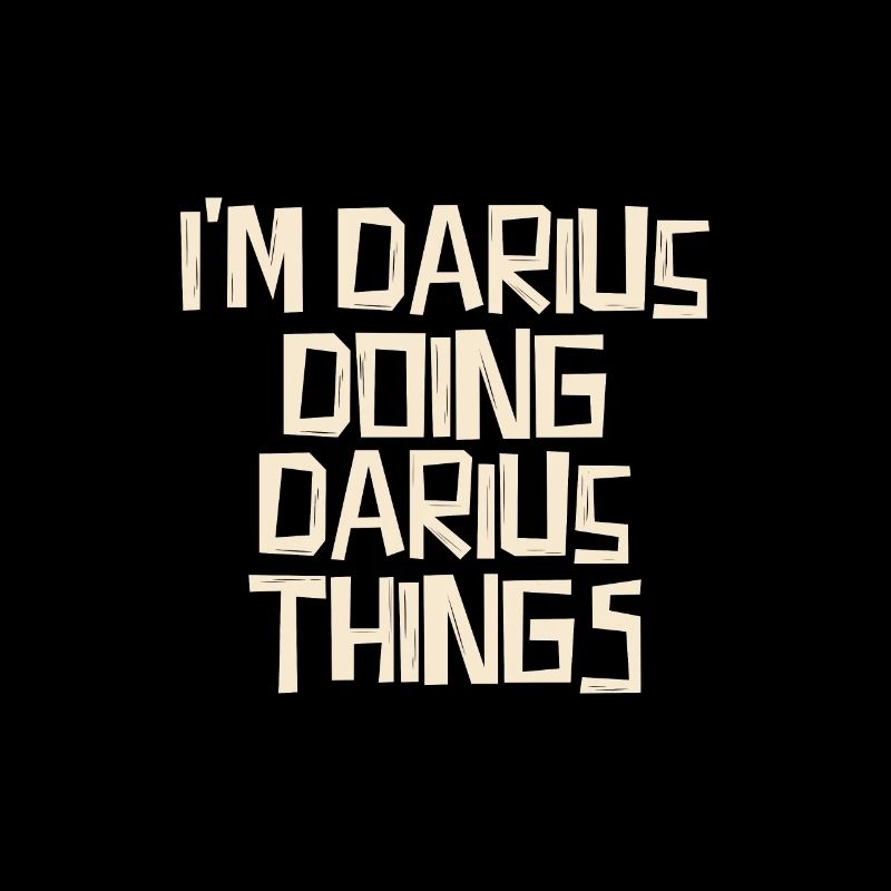 Je suis Darius en train de faire des choses Darius
