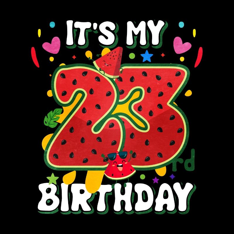 23. Geburtstag Wassermelone Sommer Geschenk