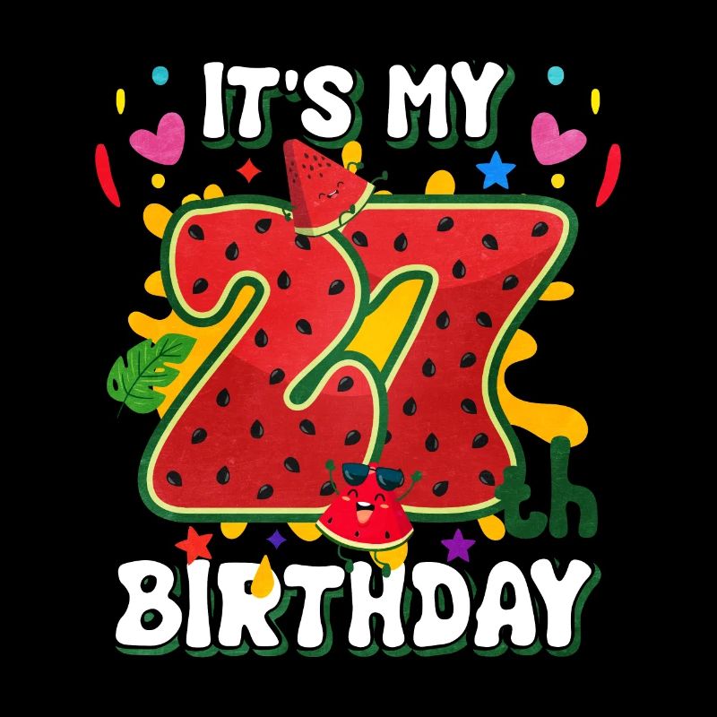 27. Geburtstag Wassermelone Sommer Geschenk