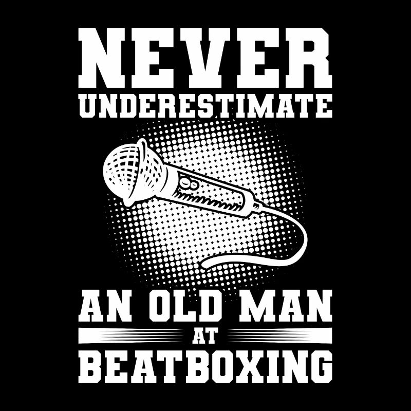 Never Underestimate An Old Man At Beatboxing